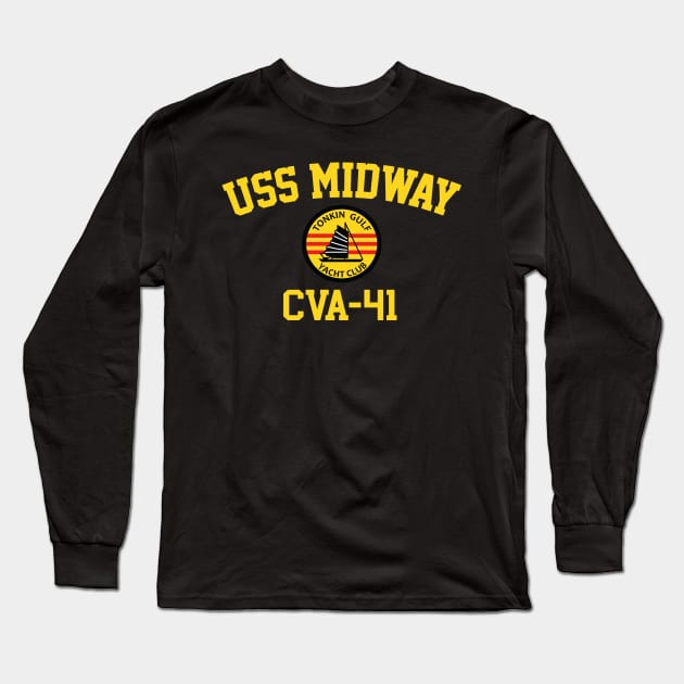 USS Midway CVA-41 Tonkin Gulf Yacht Club Long Sleeve T-Shirt by Tonkin Gulf Yacht Club